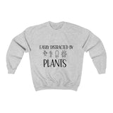 Easily Distracted by Plants Sweatshirt