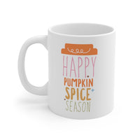 Happy Pumpkin Spice Season 11oz Ceramic Mug